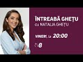 LIVE: Întreabă Ghețu cu Natalia Ghețu / 23.07.2021
