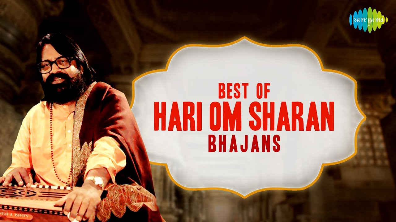 Best of Hari Om Sharan Bhajans  Will hum this beautiful hymn all day long Hari Om Sharan Bhajan nonstop bhajan