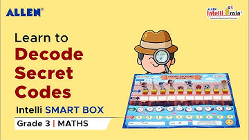 Coding & Decoding for kids | Reasoning| Maths Activity for Class 3 | ALLEN Intelli SMART Box
