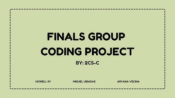 FINALS Group Coding Project Presentation | 2CS-C