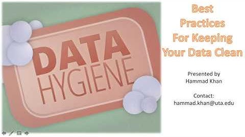Data Hygiene: Best Practices for Keeping Your Data Clean | UTA Libraries