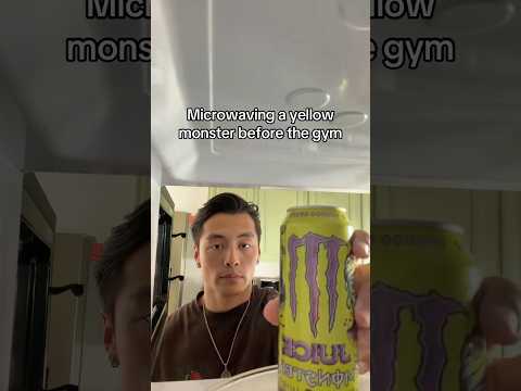 Microwaving a yellow monster before the gym