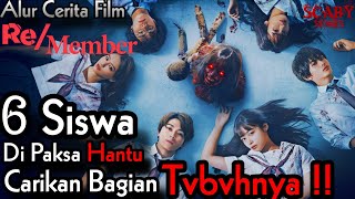 ROH QORB44N MVT!LASI MEMINTA 6 SISWA MENCARI BAGIAN T*B*HNYA⁉️Alur Cerita RE/MEMBER