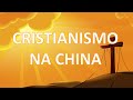 Cristianismo na China - Uma visita a uma igreja chinesa
