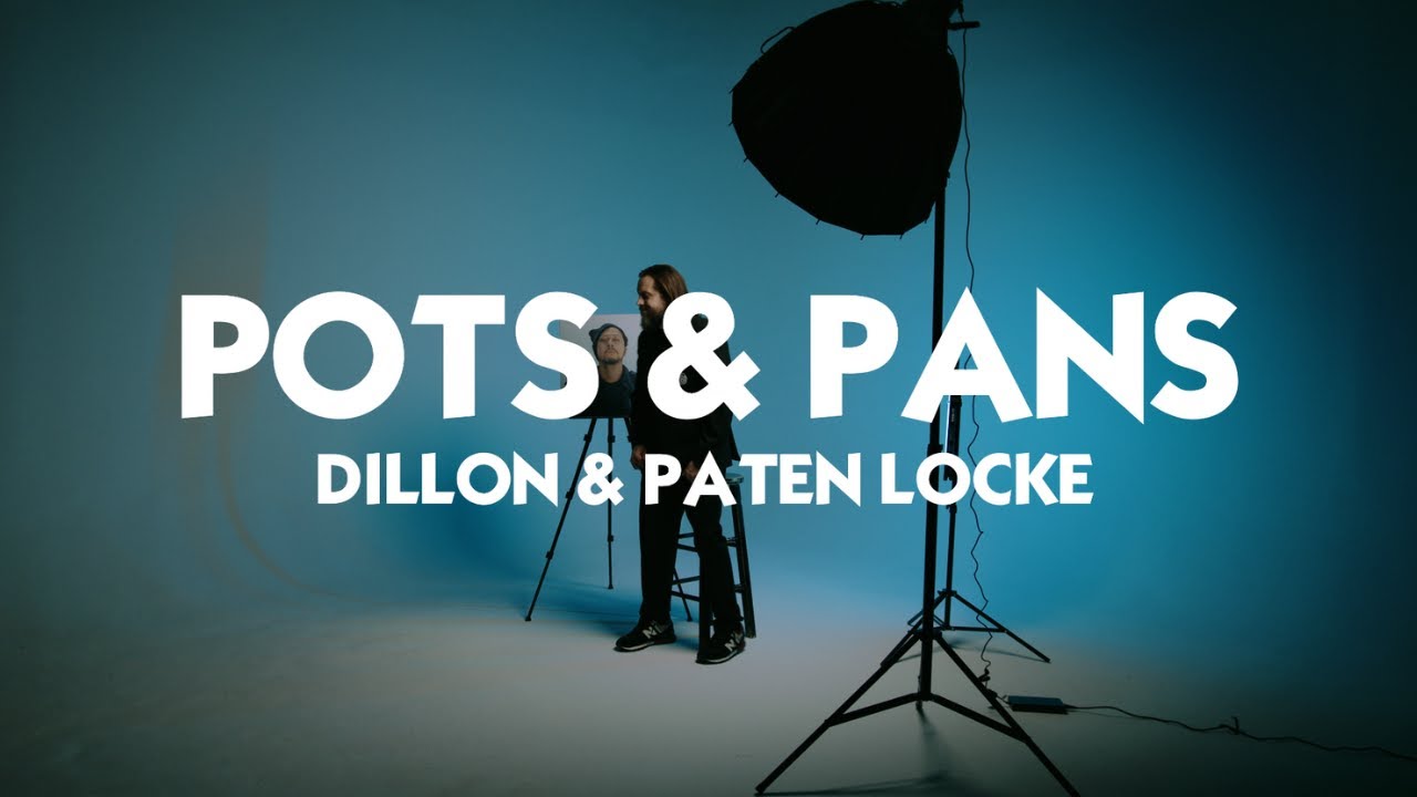 Dillon & Paten Locke - Pots & Pans (Official Video)