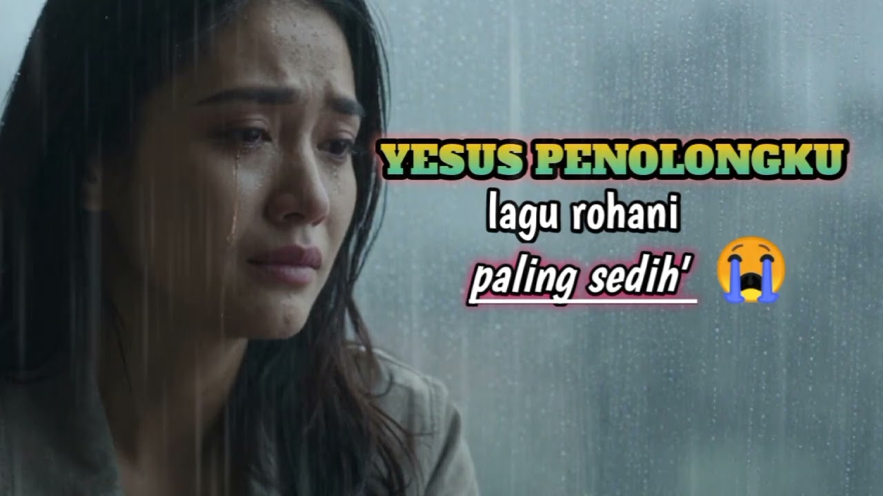YESUS PENOLONGKU || lagu rohani paling sedih' 😭 menjelang paskah (cover) versi terbaru 2026