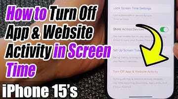 iPhone 15/15 Pro Max: How to Turn Off App & Website Activity in Screen Time