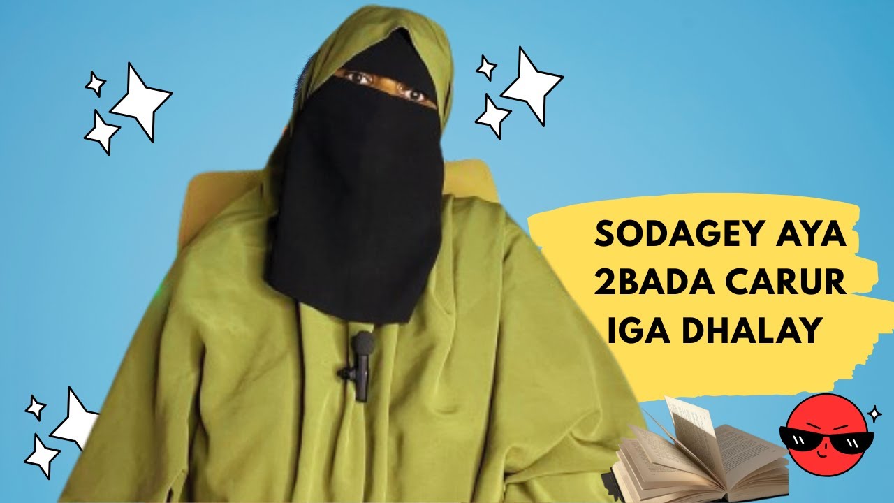 SODAGEED AYA 2BO CUNUG KA DHALAY ASAGANA DILAY GABADHA QISADA NURIHAN IYO SIDA LO DILAY