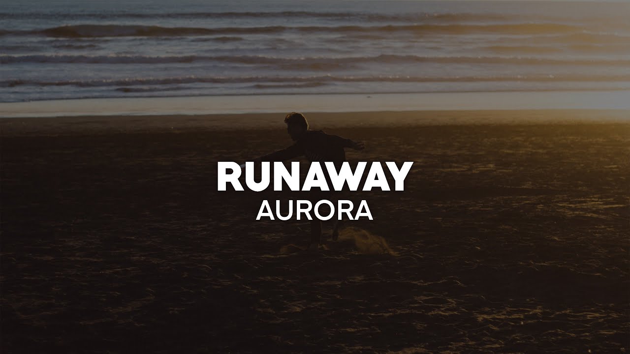AURORA Runaway (Lyrics) YouTube