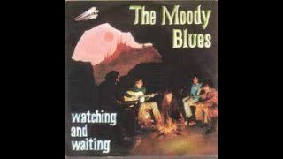 Watching and Waiting (2022 5.1 super audio remix): The Moody Blues