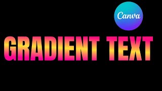 How to Create a Stunning Gradient Text Effect in Canva | Easy Canva Gradient Text Tutorial Details