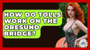 How Do Tolls Work On The Oresund Bridge? - Unmapping Scandinavia