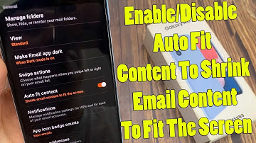 Samsung Galaxy A13: Enable/Disable Auto Fit Content To Shrink Email Content To Fit The Screen