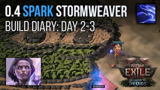 SPARK CoC Stormweaver Build Diary Day 2-3 - Path of Exile 2: 0.4 The Last of the Druids