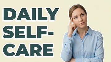 How To Make Time For Self-Care Daily?