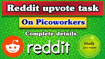 Reddit Upvote Task On PicoWorkers | Complete Details | #picoworkers #pico