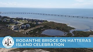 Rodanthe Bridge on Hatteras Island - Now Open!