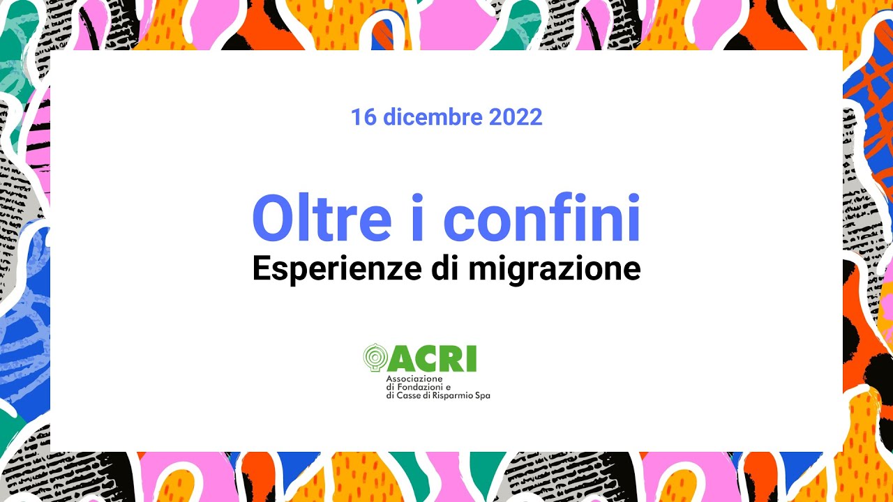 "Oltre i confini. Esperienze di migrazione"