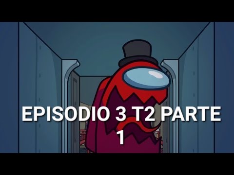 La serie among us temporada 2 último episodio 3 parte 1