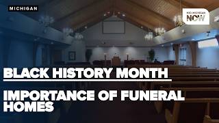 BLACK HISTORY MONTH: Flint business owner conveys historical importance of funeral homes