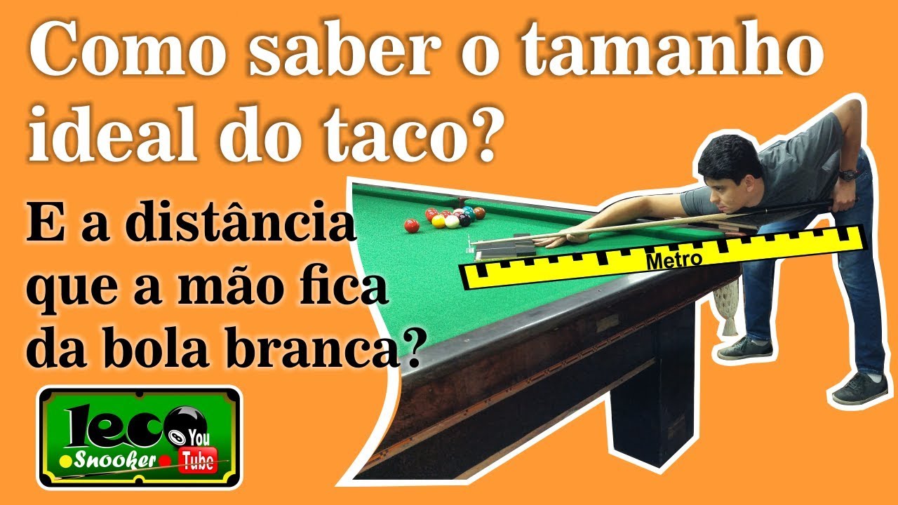 Como saber o tamanho ideal do taco de sinuca?