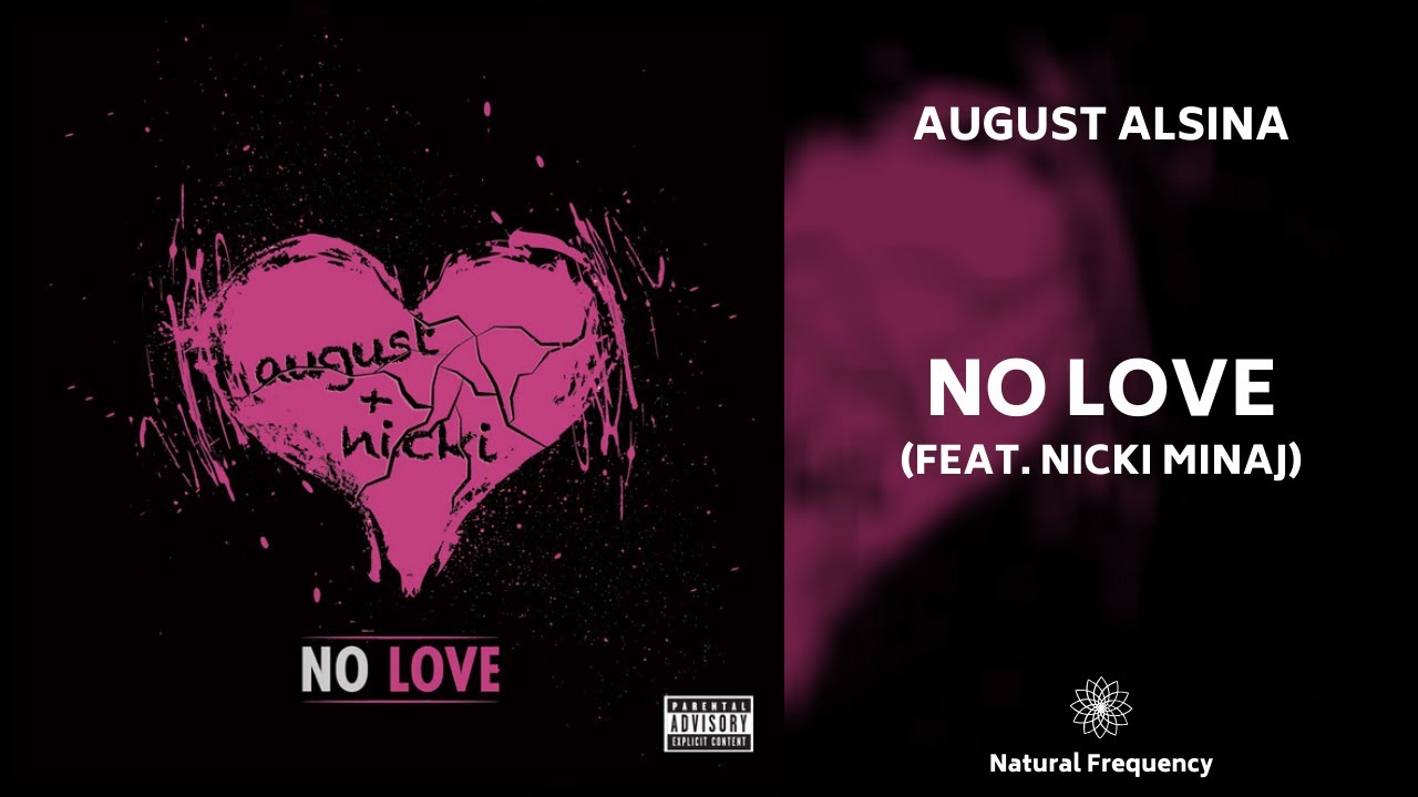 August Alsina - No Love ft. Nicki Minaj (432Hz)