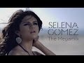 Selena Gomez | The Megamix (2008-2016)