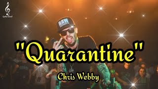 Chris Webby - Quarantine (Freeverse) [Song]