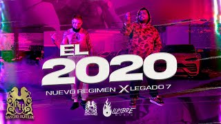 Nuevo Regimen - El 2020 ft. Legado 7 [Official Video]
