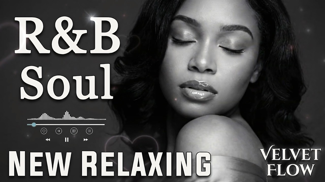 【R&B Soul】Deep Chill Playlist –- Smooth Vocals & Soulful Grooves Vibes • Study • Focus | Sessions 🔴✨