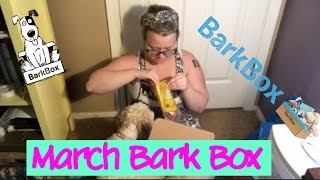 MARCH 2017 BARK BOX