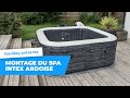 Montage du spa gonflable intex ardoise