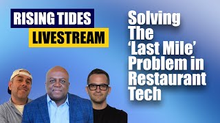 Information Solving the ‘Last Mile’ Problem in Restaurant Tech - With Guest Host  Jason E. Brooks Guide