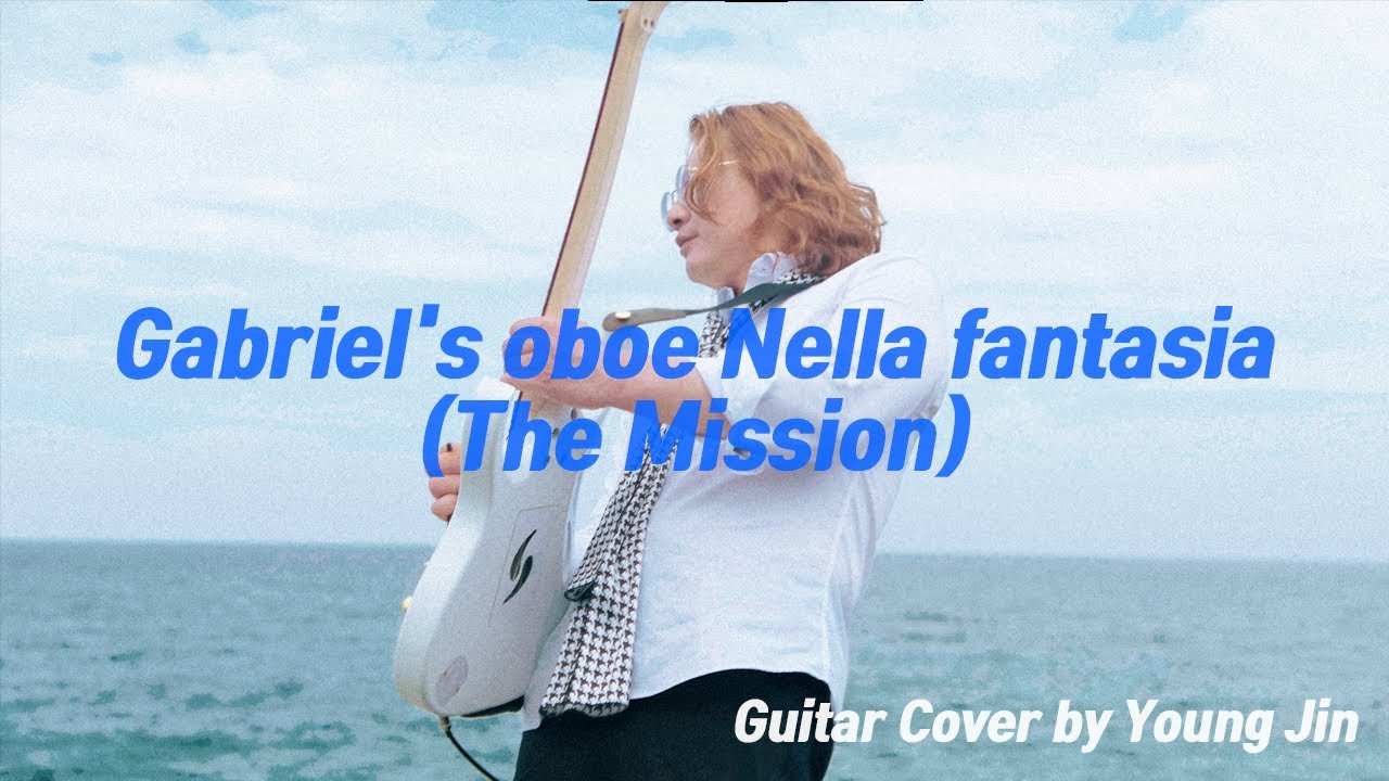 Gabriel's oboe Nella fantasia (The Mission) Guitar Cover by Young