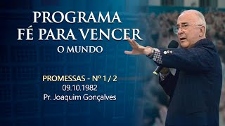 09.10.1982 - PROMESSAS Nº 1 / 2 - Pr. Joaquim Gonçalves