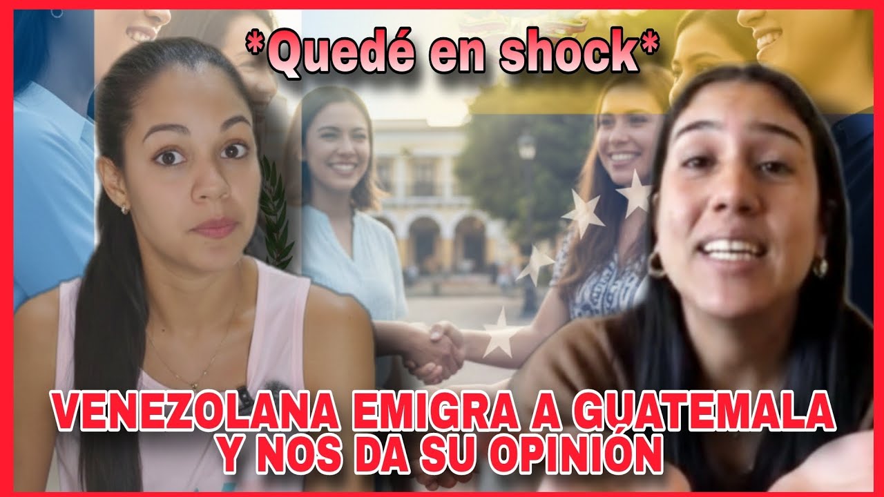 🇻🇪VENEZOLANA EMIGRA✈️a GUATEMALA🇬🇹y su OPINIÓN me deja SIN PALABRAS😱@reaccionesdedari @Guatemala