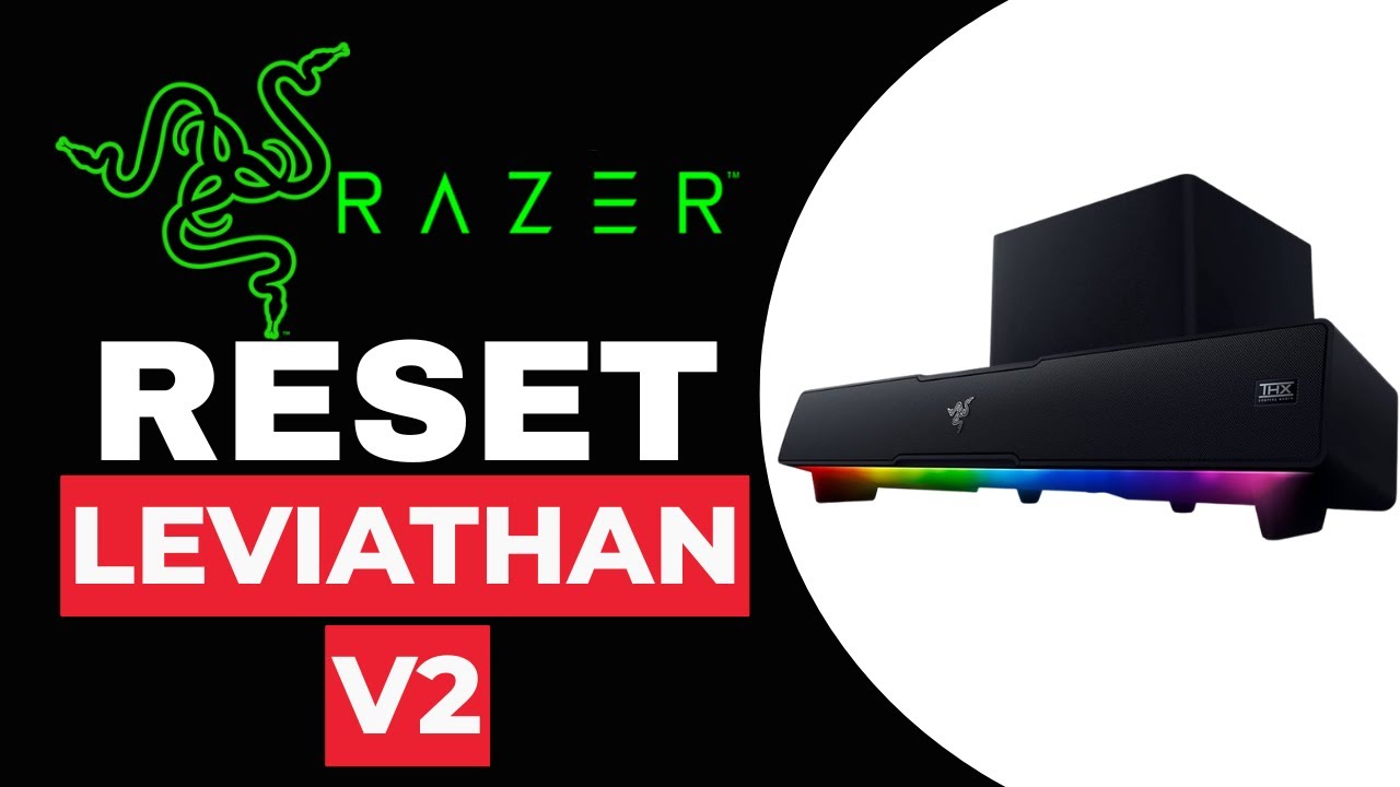 How To Reset Razer Leviathan V2 – Quick Troubleshooting Guide (2025 ...