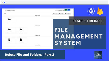Delete Files and Folders - Feature Completion | React Js Firebase File Management System