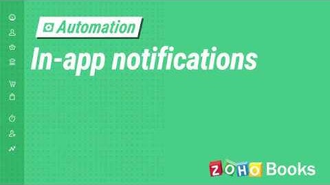 In-App Notifications | Automation in Zoho Books