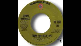 Dionne Warwicke   I Think You Need Love