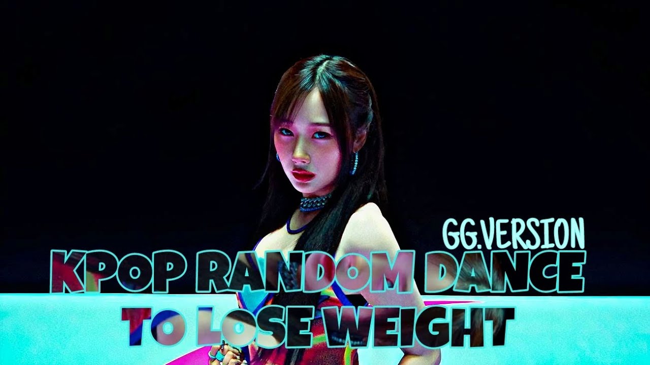 •♡KPOP RANDOM DANCE TO LOSE WEIGHT♡• (Girl group. version)
