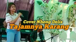 Tajamnya Karang | Cover by Nheng Delis [Lisa Dompu ]