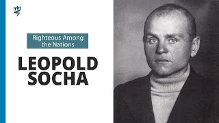 The Story of Leopold Socha | Righteous Among the Nations | Yad Vashe