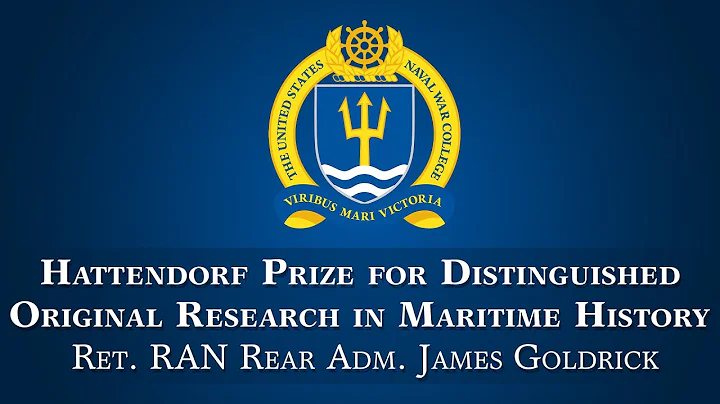 Hattendorf Prize Awardee & Evening Lecture w/ Retired Royal Australian Navy Rear Adm. James Goldrick - DayDayNews