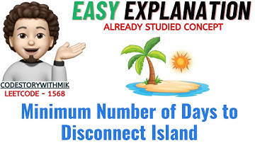 Minimum Number of Days to Disconnect Island | Studied Concept | Leetcode 1568 | codestorywithMIK