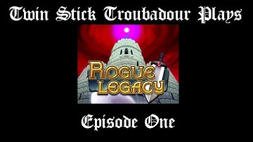 Rogue Legacy Episode One - In My Own Language