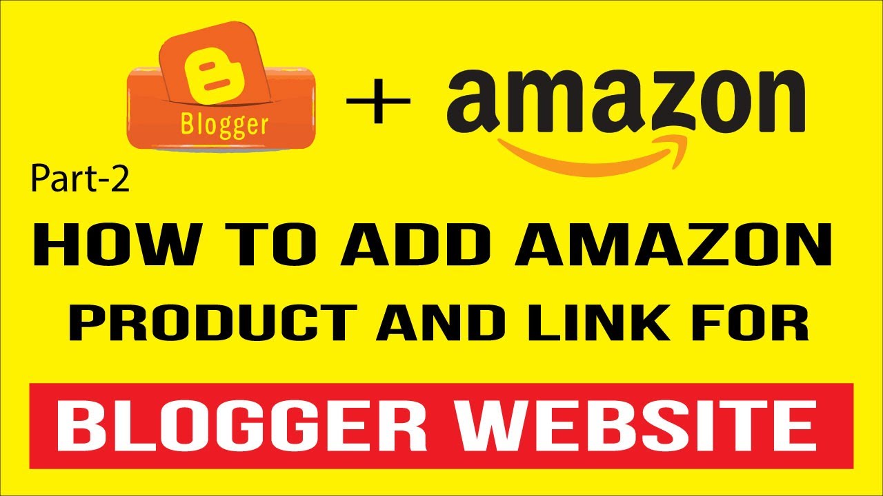 How to create fully Automatic Amazon Affiliate website in blogger! blog ...