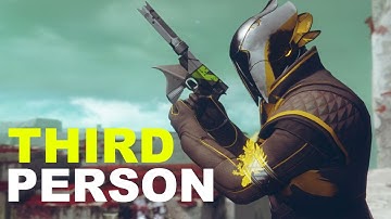 How to Play Destiny 2 in Third Person