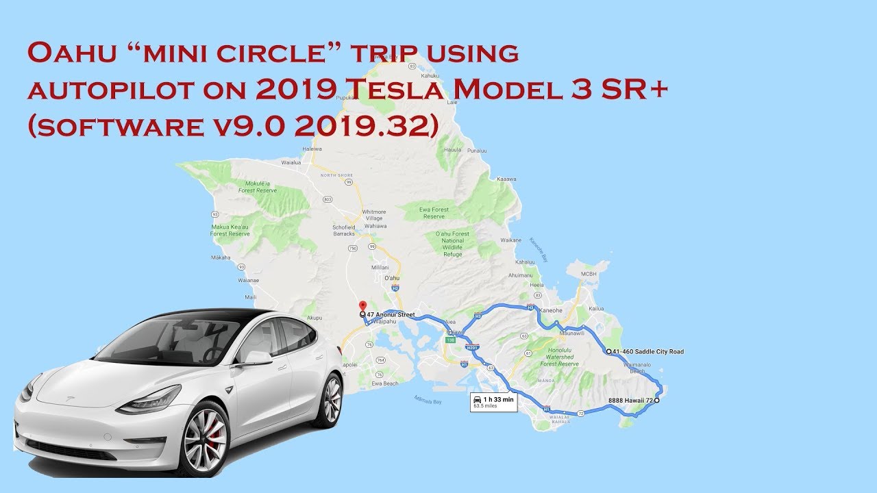 Tesla Model 3 Autopilot Oahu 64mile "Mini Circle" YouTube