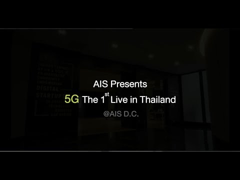 5G the First Live by AIS  EPISODE 1 : AIS x NOKIA